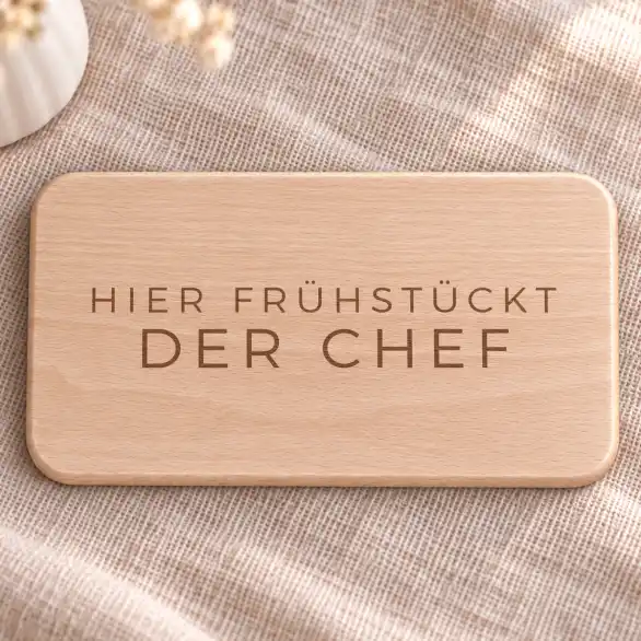 Frühstücksbrettchen „Hier frühstückt der Chef"
